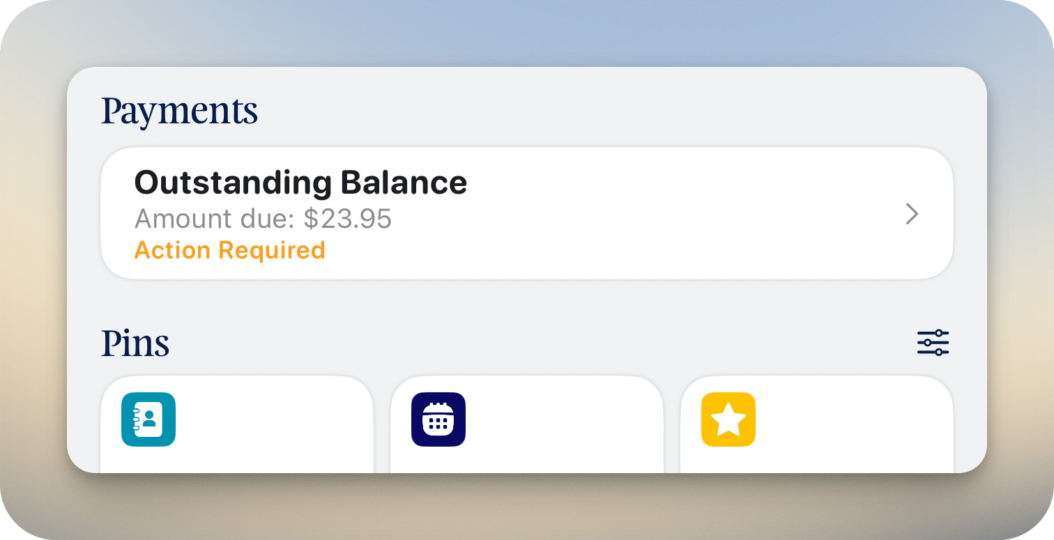 Home screen Payments card showing an Outstanding Balance row — Amount due: $23.95 with an orange Action Required tag — above the school's pinned tiles